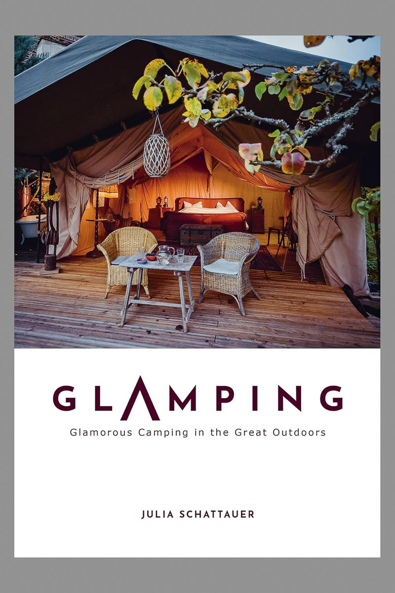 Glamping: Glamorous Camping in the Great Outdoors – Chalet