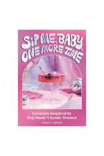 Sip Me, Baby, One More Time: Cocktails Inspired by Pop Music's Iconic Women