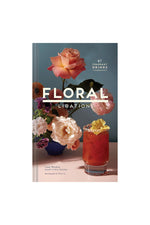 Floral Libations: 41 Fragrant Drinks + Ingredients