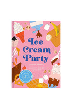 Ice Cream Party: Mix and Match to Create 3,375 Decadent Combinations