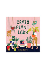 Crazy Plant Lady