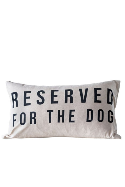 PILLOW "RESERVED FOR THE DOG"