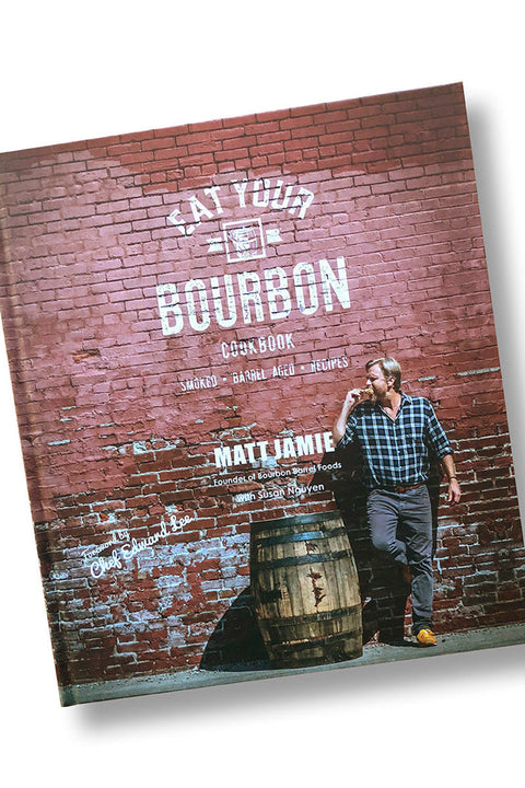 Eat Your Bourbon Cookbook