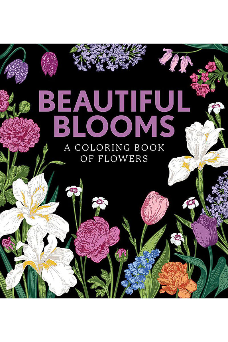 Beautiful Blooms: A Coloring Book of Flowers