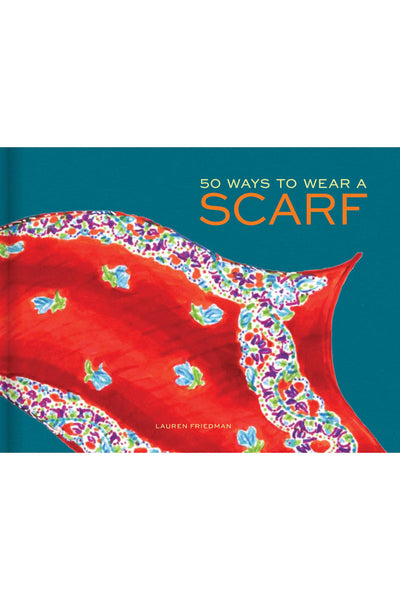 BOOK, 50 WAYS TO WEAR A SCARF