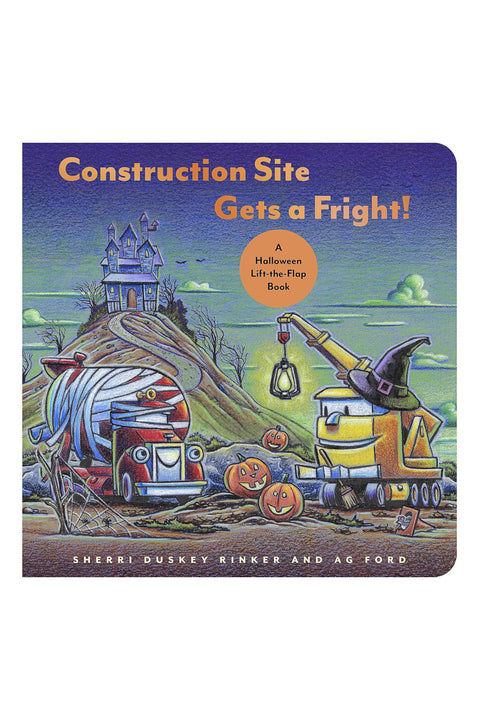 Construction Site Gets a Fright! A Halloween Lift-the-Flap Book