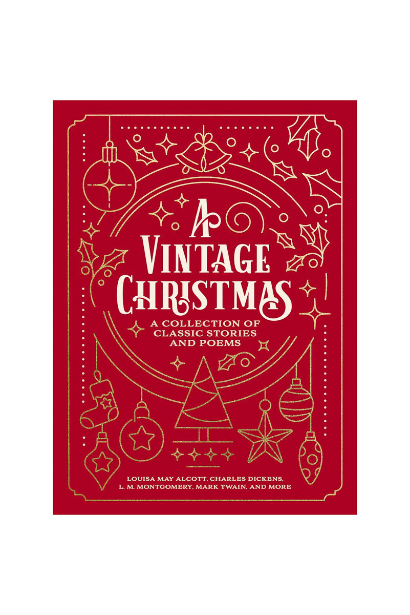 A Vintage Christmas: A Collection of Timeless Stories & Poems