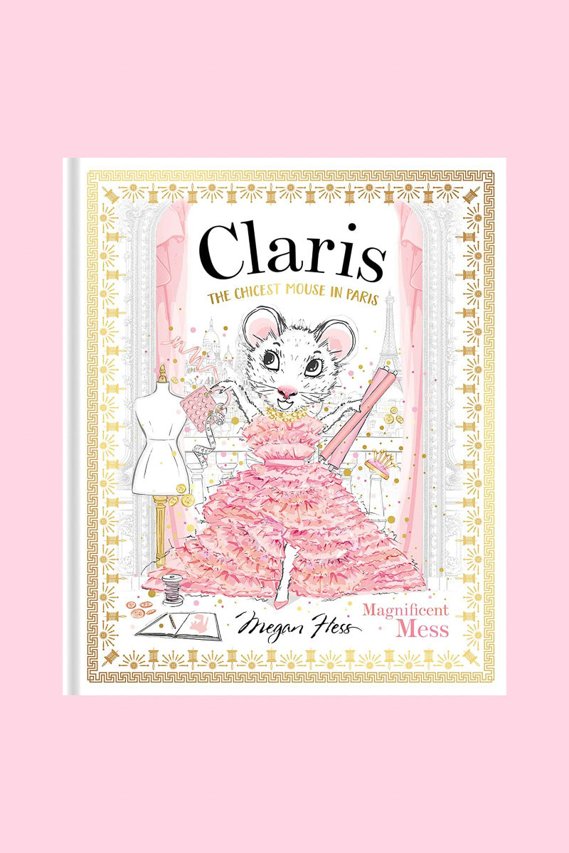 Claris: The Chicest Mouse in Paris: Magnificent Mess